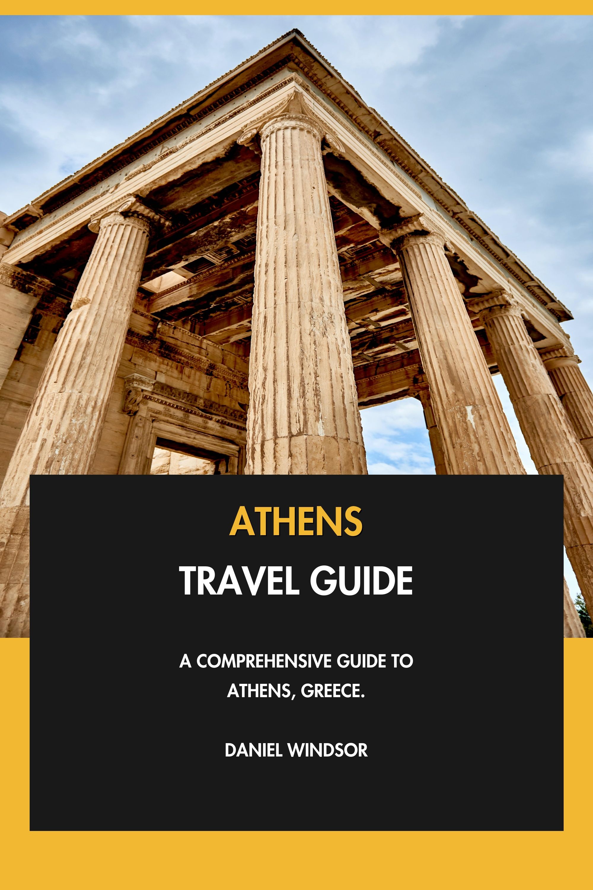 Athens Travel Guide - A Comprehensive Guide to Athens, Greece. eBook cover